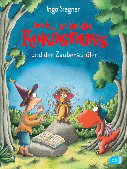 Title details for Der kleine Drache Kokosnuss und der Zauberschüler by Ingo Siegner - Available